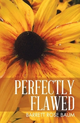 Perfectly Flawed by Baum, Barrett Rose