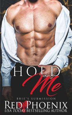 Hold Me by Phoenix, Red