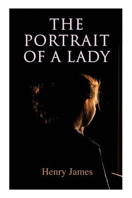 The Portrait of a Lady by James, Henry