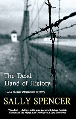 The Dead Hand of History by Spencer, Sally