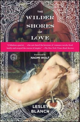 The Wilder Shores of Love by Blanch, Lesley