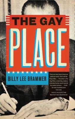 The Gay Place by Brammer, Billy Lee