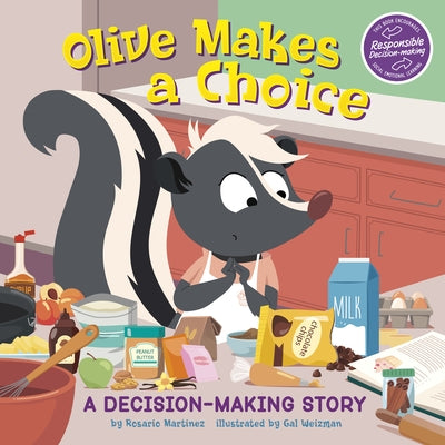 Olive Makes a Choice: A Decision-Making Story by Martinez, Rosario