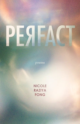 Pe&#1071;fact by Fong, Nicole Raziya