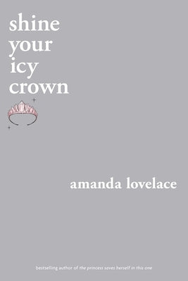 Shine Your Icy Crown by Lovelace, Amanda