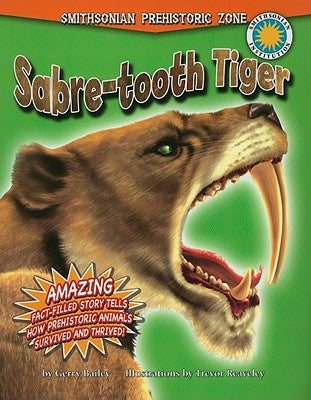 Sabre-Tooth Tiger by Bailey, Gerry