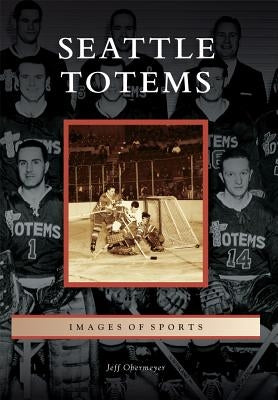 Seattle Totems by Obermeyer, Jeff