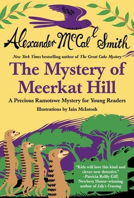 Mystery of Meerkat Hill by Smith, Alexander McCall