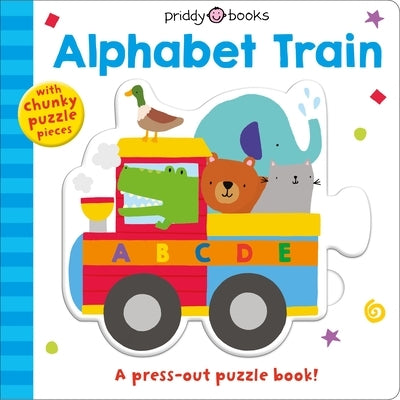 Puzzle and Play: Alphabet Train: A Press-Out Puzzle Book! by Priddy, Roger
