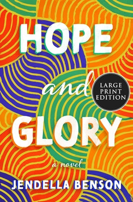 Hope and Glory by Benson, Jendella