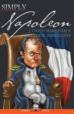 Simply Napoleon by Markham, J. David