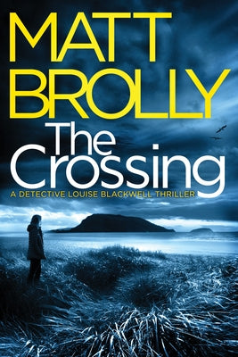 The Crossing by Brolly, Matt