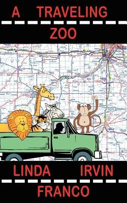 A Traveling Zoo by Franco, Linda Irvin