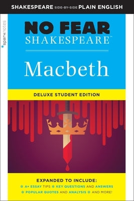 Macbeth: No Fear Shakespeare Deluxe Student Edition, Volume 28 by Sparknotes