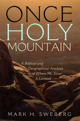 Once Holy Mountain by Sweberg, Mark H.