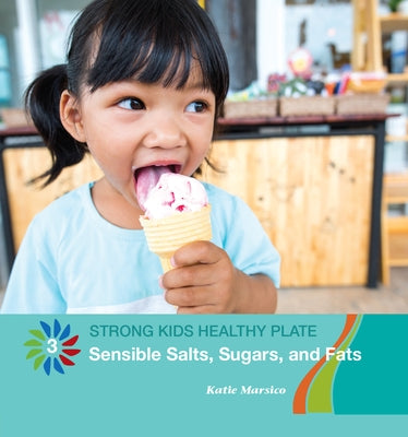 Sensible Salts, Sugars, and Fats by Marsico, Katie