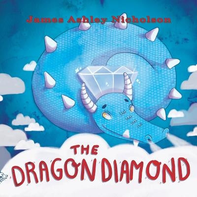 The Dragon Diamond by Nicholson, James Ashley