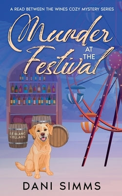 Murder at the Festival: A New Beginnings Cozy Hometown Mystery by Simms, Dani