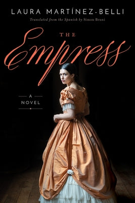 The Empress by Martínez-Belli, Laura