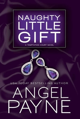 Naughty Little Gift, Volume 1 by Payne, Angel