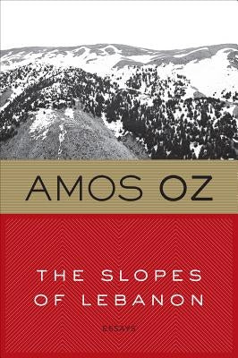 The Slopes of Lebanon by Oz, Amos