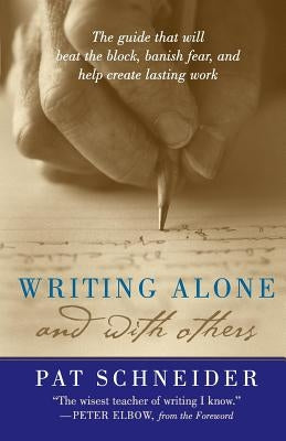 Writing Alone and with Others by Schneider, Pat