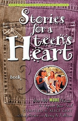 Stories for a Teen's Heart, Book 3 by Gray