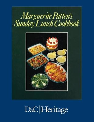 Marguerite Patten's Sunday Lunch Cookbook by Patten, Marguerite