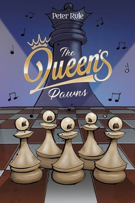 The Queen's Pawns by Rule, Peter