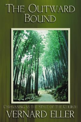 The Outward Bound by Eller, Vernard