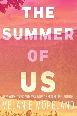 The Summer of Us by Moreland, Melanie