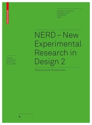 Nerd 2 - New Experimental Research in Design 2: Positions and Perspectives by Christensen, Michelle