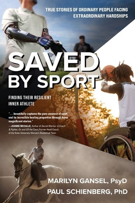 Saved by Sport by Psyd, Marilyn Gansel