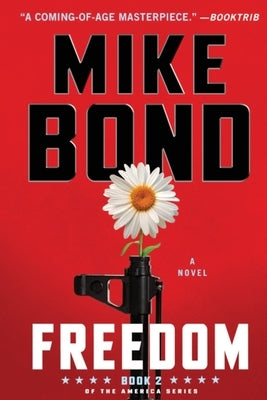 Freedom by Bond, Mike