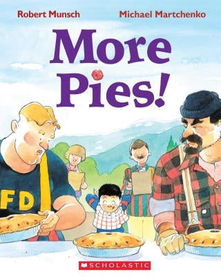 More Pies! by Munsch, Robert