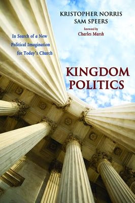 Kingdom Politics by Norris, Kristopher