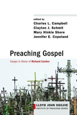 Preaching Gospel by Campbell, Charles L.
