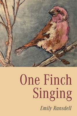 One Finch Singing by Ransdell, Emily