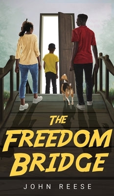The Freedom Bridge by Reese, John