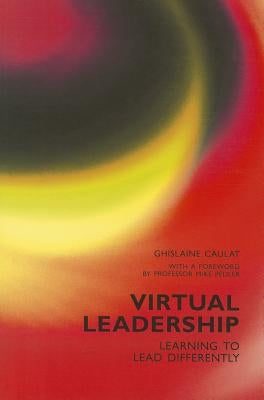 Virtual Leadership by Caulat, Ghislaine