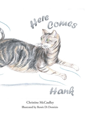 Here Comes Hank by McCaulley, Christine