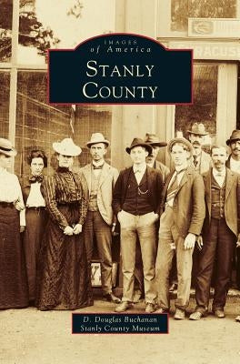 Stanly County by Buchanan, D. Douglas
