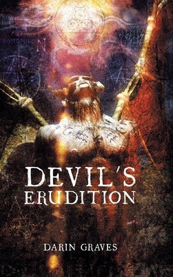 Devil's Erudition by Darin Graves