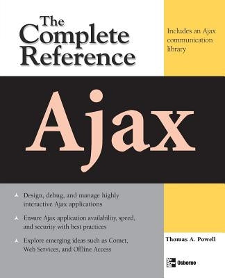 Ajax: The Complete Reference by Powell, Thomas a.