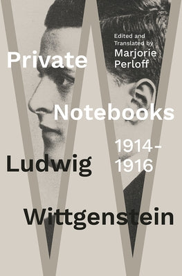 Private Notebooks: 1914-1916 by Wittgenstein, Ludwig