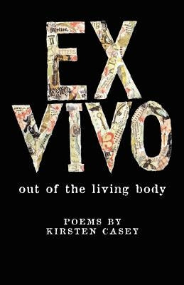 Ex Vivo by Casey, Kirsten