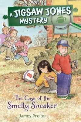 Jigsaw Jones: The Case of the Smelly Sneaker by Preller, James