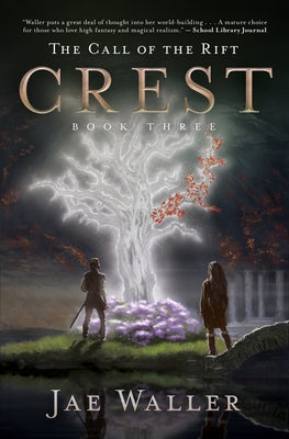 The Call of the Rift: Crest by Waller, Jae