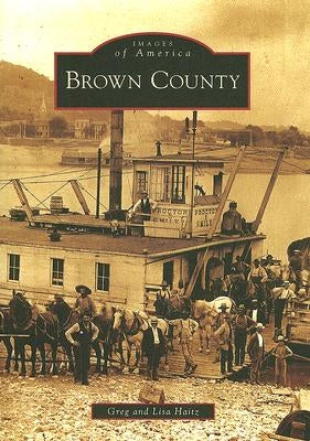 Brown County by Haitz, Greg