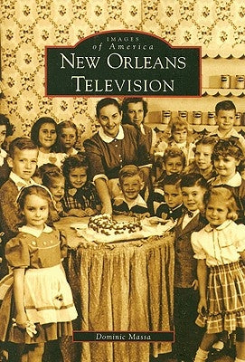 New Orleans Television by Massa, Dominic